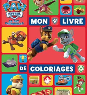 Paw Patrol – La Pat&rsquo; Patrouille / Mon livre de coloriages