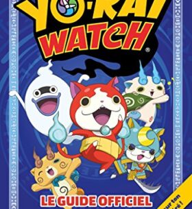 Yo-kaï Watch – Guide officiel