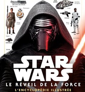 STAR WARS – Encyclopédie illustrée – Episode VIII